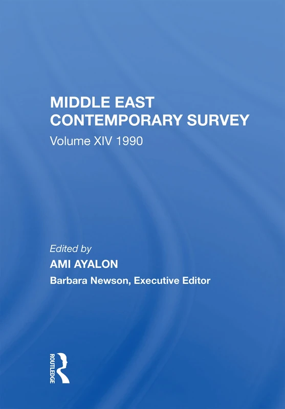 Routledge Middle East Contemporary Survey, Volume Xiv: 1990: 14