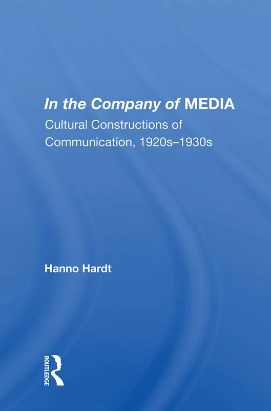 Routledge - In the Company of MEDIA: Cultural Constructions