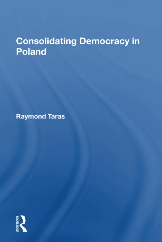 Consolidating Democracy In Poland