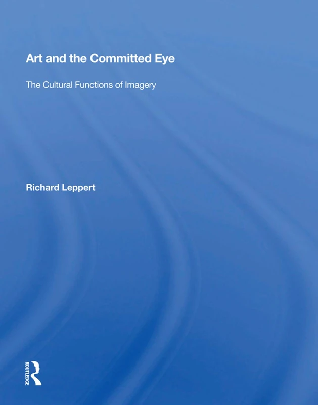 Routledge Art and the Committed Eye - Art History Book