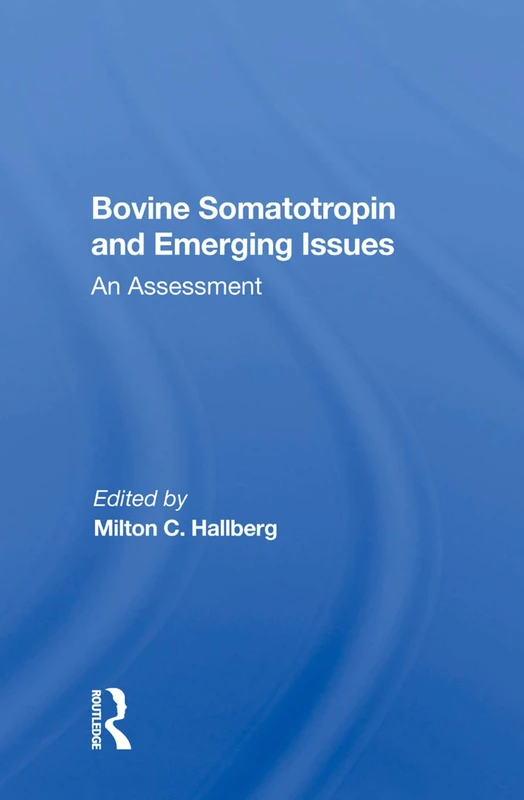 CRC Press - Bovine Somatotropin And Emerging Issues Assessment - Image 1