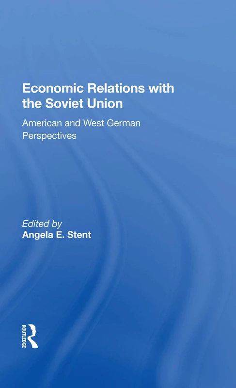 Routledge - Economic Relations With The Soviet Union Book