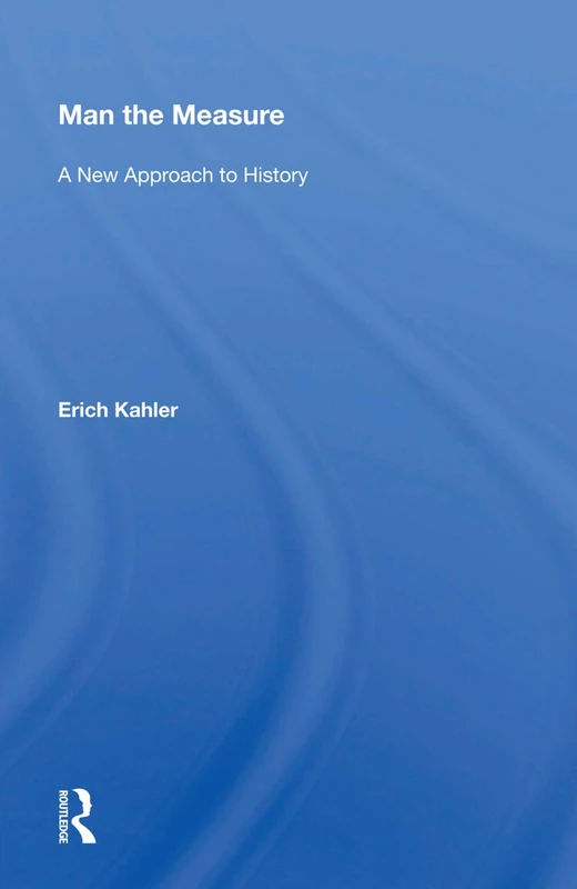 Routledge - Man The Measure: A New Approach To History