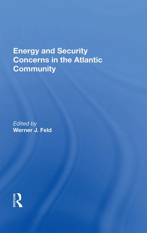 Energy And Security Concerns In The Atlantic Community