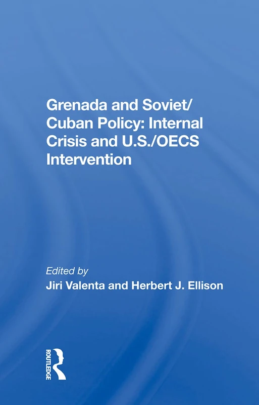 Routledge Grenada and Soviet/Cuban Policy History Book