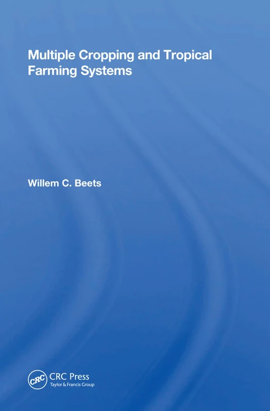 CRC Press - Multiple Cropping and Tropical Farming Systems