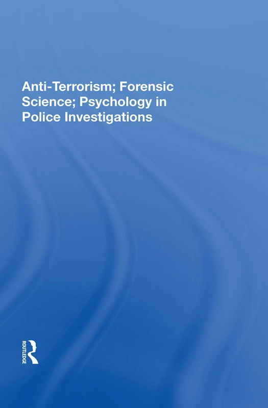 Routledge Anti-Terrorism and Forensic Science Investigation Book - Image 1