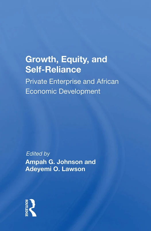 Routledge - Growth, Equity, and Self-reliance: African Development