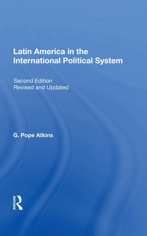 Routledge Latin America In The International Political System