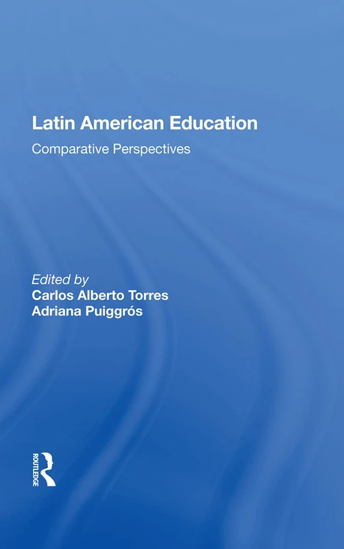 Routledge - Latin American Education: Comparative Perspectives