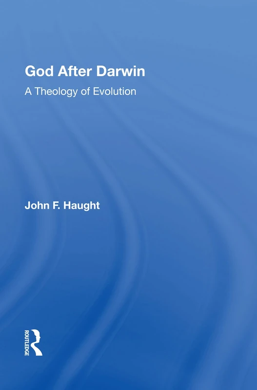 God After Darwin 1E: A Theology of Evolution