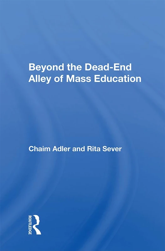 Beyond The Dead-end Alley Of Mass Education
