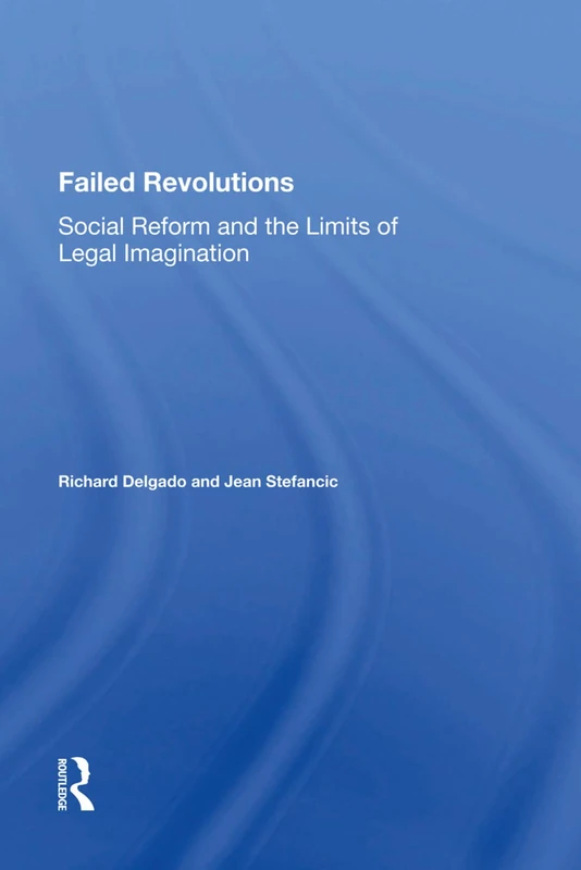 Failed Revolutions: Social Reform and the Limits of Legal Imagination - Image 1