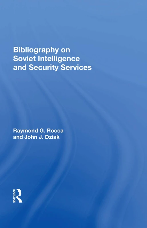 Bibliography On Soviet Intelligence And Security Services