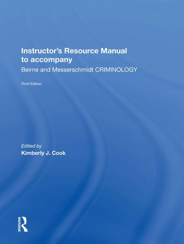 Routledge Instructor's Manual - Criminology: Beirne and Messerschmidt - Image 1