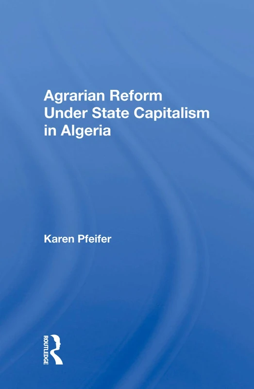 Agrarian Reform Under State Capitalism In Algeria