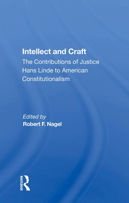 Intellect And Craft: Justice Hans Linde - Routledge Book - Image 1