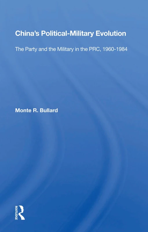 Routledge - China's Political/Military Evolution 1960-1984 - Image 1