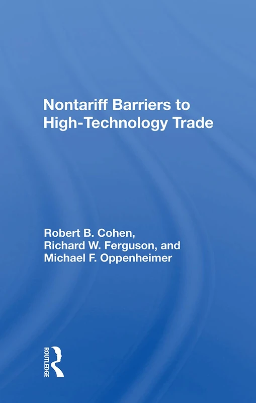 Routledge - Nontariff Barriers To High-technology Trade Book