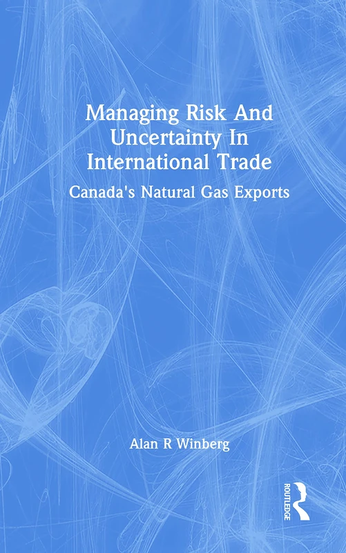 Managing Risk And Uncertainty In International Trade - Routledge