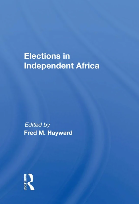 Elections In Independent Africa