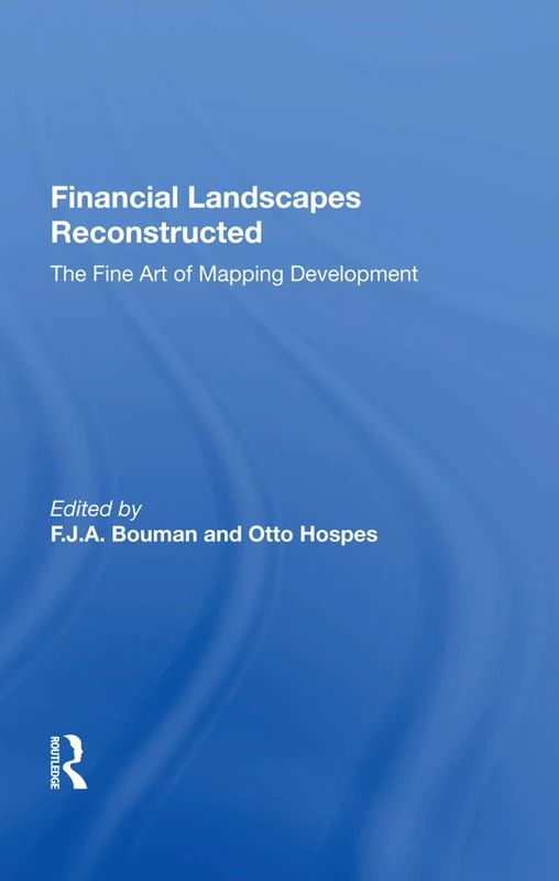 Financial Landscapes Reconstructed: The Fine Art Of Mapping Development