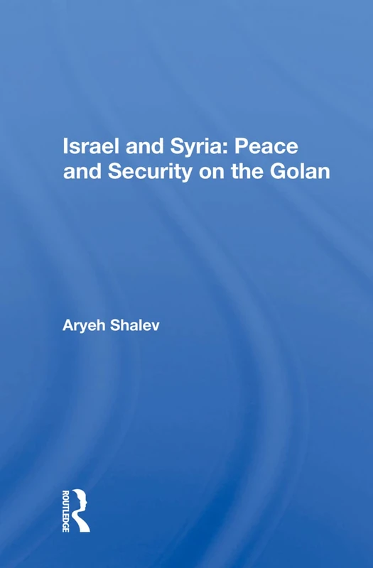 Israel And Syria: Peace And Security On The Golan - Image 1