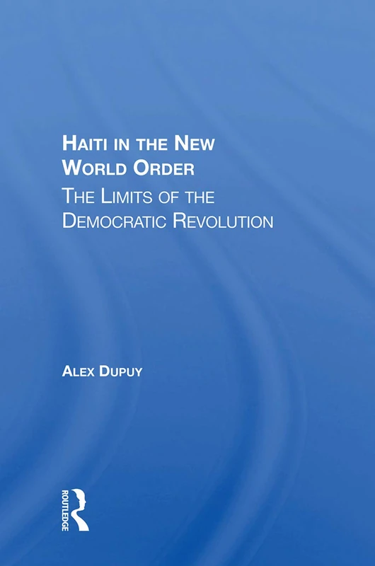 Routledge - Haiti In The New World Order - Political Science