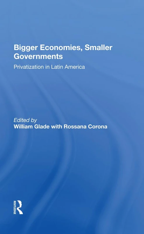 Routledge - Bigger Economies, Smaller Governments Book