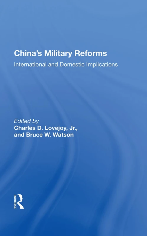 China's Military Reforms: International and Domestic Implications