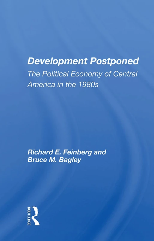Routledge - Development Postponed: Central America 1980s Book