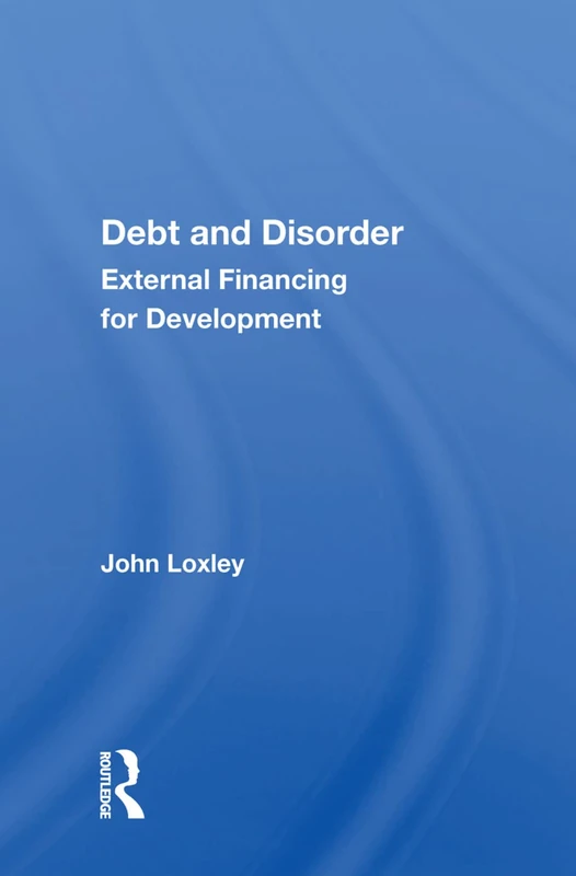 Debt and Disorder: External Financing for Development
