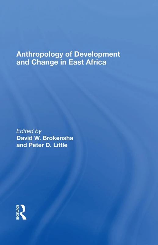 Routledge - Anthropology Of Development And Change In East Africa