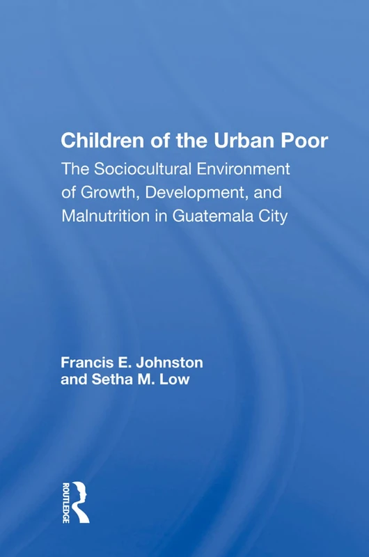 Routledge - Children Of The Urban Poor - Guatemala City Study - Image 1