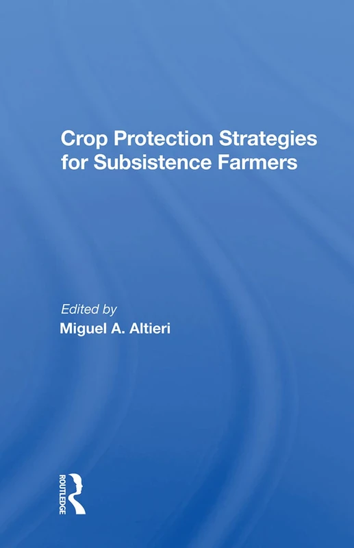 CRC Press - Crop Protection Strategies For Subsistence Farmers