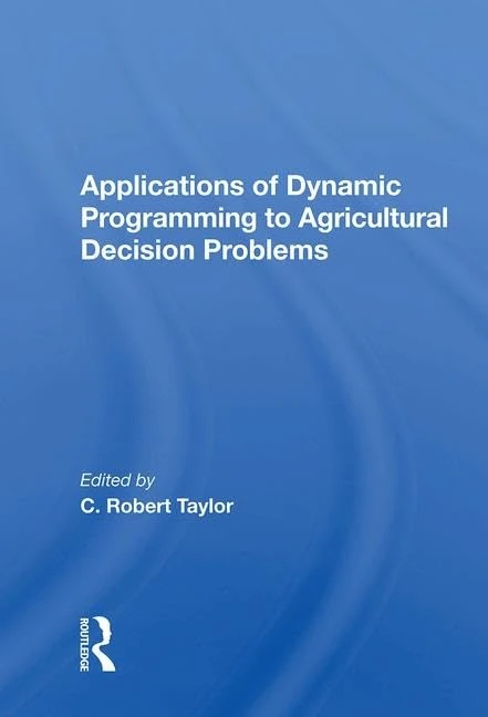 Applications Of Dynamic Programming To Agricultural Decision Problems - Image 1