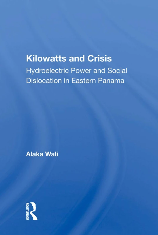Kilowatts And Crisis: Hydroelectric Power - Routledge Books - Image 1