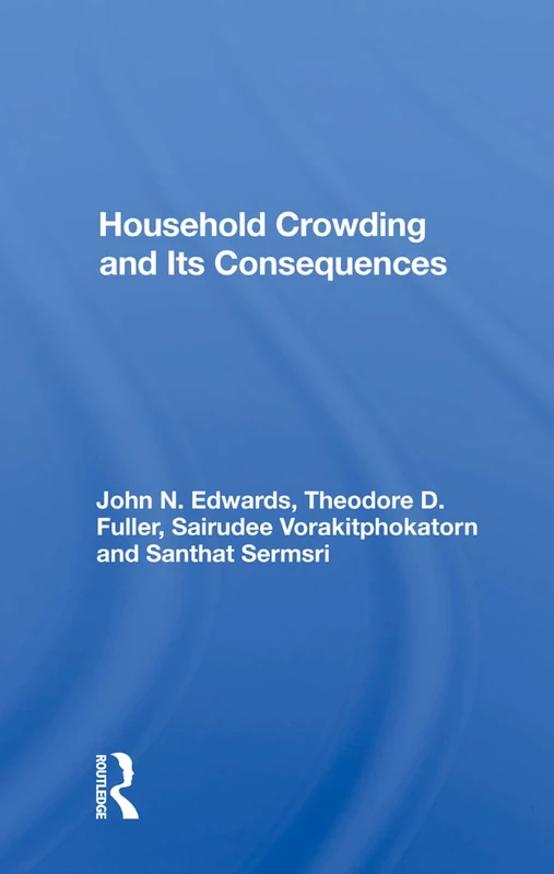 Routledge Household Crowding And Its Consequences - Sociology
