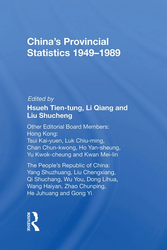 Routledge China's Provincial Statistics, 1949-1989 Book