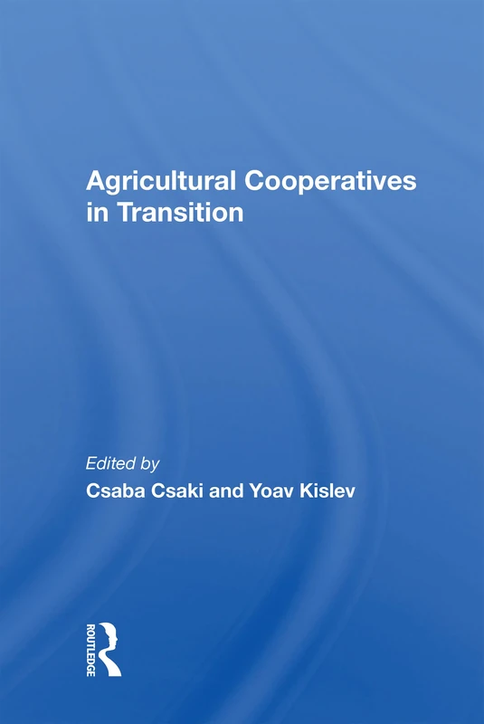 Routledge Agricultural Cooperatives In Transition - Book