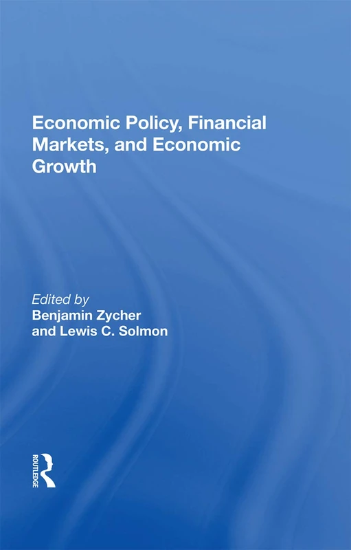 Routledge - Economic Policy, Financial Markets, And Economic Growth