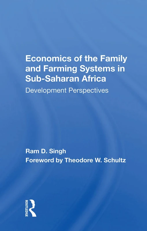 Economics Of The Family And Farming Systems In Sub-saharan Africa: Development Perspectives
