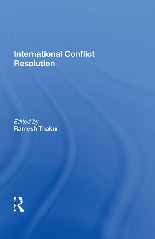 Routledge International Conflict Resolution - Ramesh Thakur - Image 1