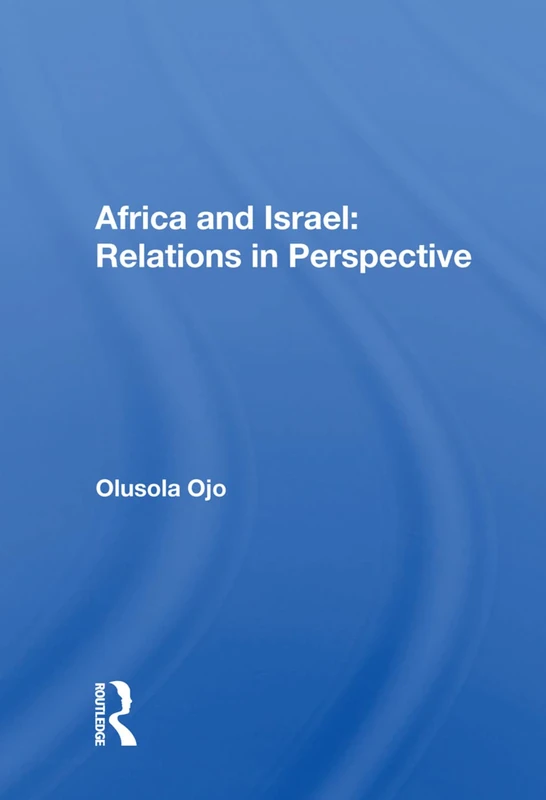 Routledge Africa And Israel: Relations In Perspective Book - Image 1