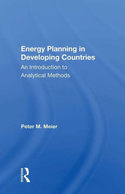 Energy Planning In Developing Countries: An Introduction To Analytical Methods