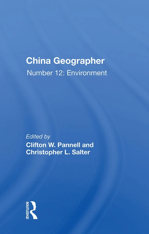 Routledge China Geographer No. 12: The Environment Book