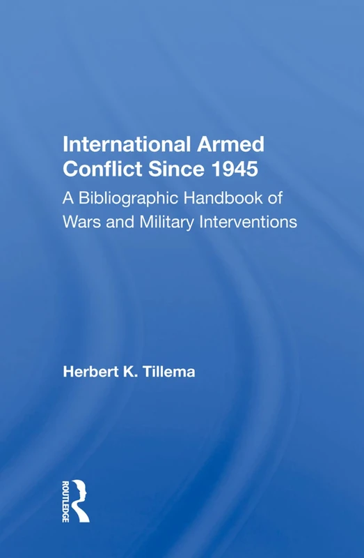 Routledge International Armed Conflict Since 1945 Handbook - Image 1