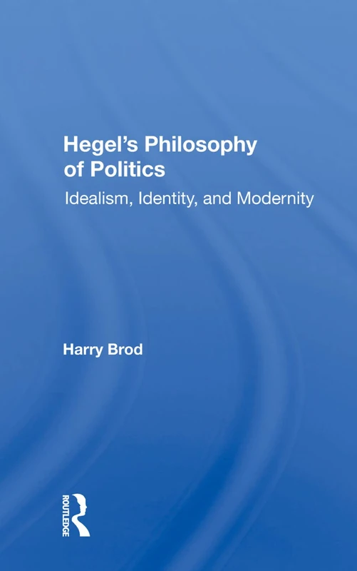 Routledge Hegel's Philosophy of Politics - Academic Book