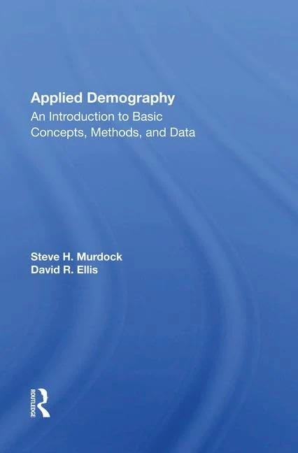 Applied Demography by Steve H Murdock - Routledge Textbook