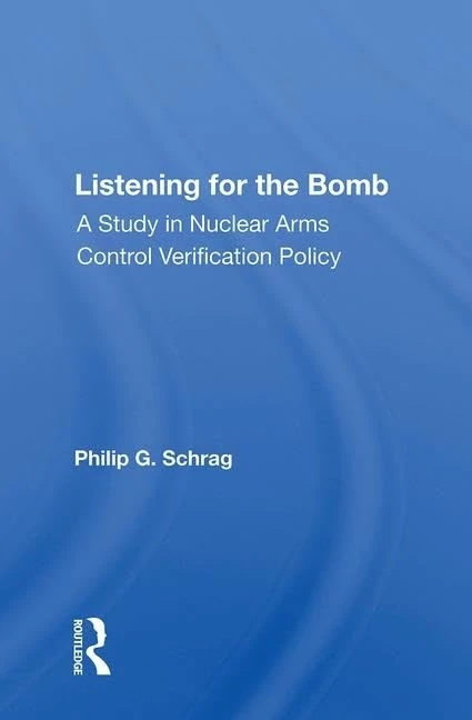 Listening For The Bomb: A Study In Nuclear Arms Control Verification Policy - Image 1
